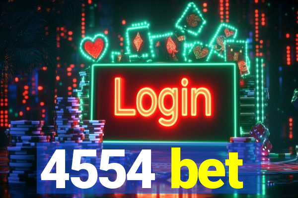 4554 bet